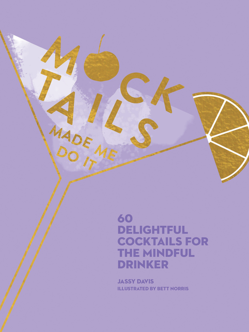 Title details for Mocktails Made Me Do It by Jassy Davis - Available